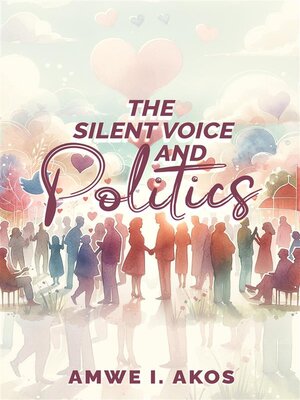 cover image of The Silent Voice and Politics